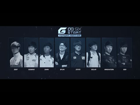 OG 6 Start Korean Edition : 8 des meilleurs joueurs du monde !