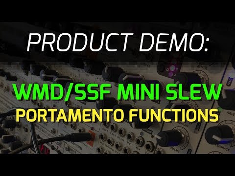 WMD / SSF Mini Slew - Portamento Functions