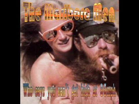 The Marlboro Men - Who Says You Can't Get High at 95mph (FA)