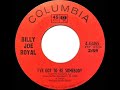 1965 HITS ARCHIVE: I’ve Got To Be Somebody - Billy Joe Royal (mono 45)