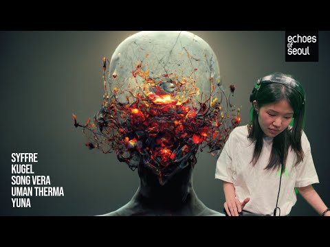 Echoes Of Seoul - Altered States - Uman Therma - Experimental Footwork l SCR