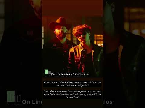 @carinleonoficial y Gabito Ballesteros estrenan su colaboración titulada “Ese Vato No Te Queda”.