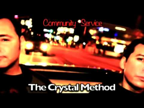 The Crystal Method - Community Service 14-02-2013 (Original Mix)