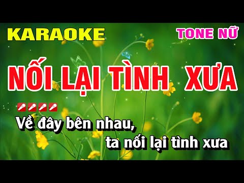 Karaoke Nối Lại Tình Xưa Tone Nữ Nhạc Sống | Nguyễn Linh