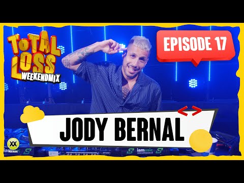 Total Loss Weekendmix | Episode 17 - Jody Bernal