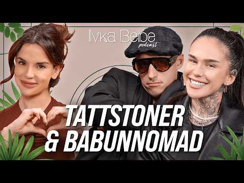 TATSTOONER И BABUNNOMAD: ЛЕСНО ЛИ Е ДА СЕ ТЪРПИМ? | IVKA BEIBE PODCAST
