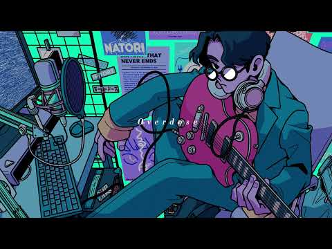 なとり - Overdose