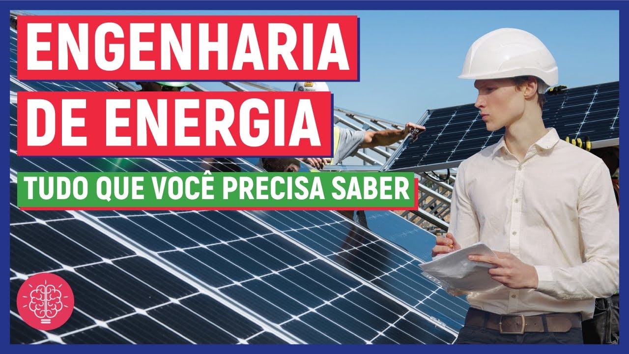 ⚙️ ENGENHARIA DE ENERGIA: Tudo que você PRECISA saber!! | Como está o MERCADO DE TRABALHO?