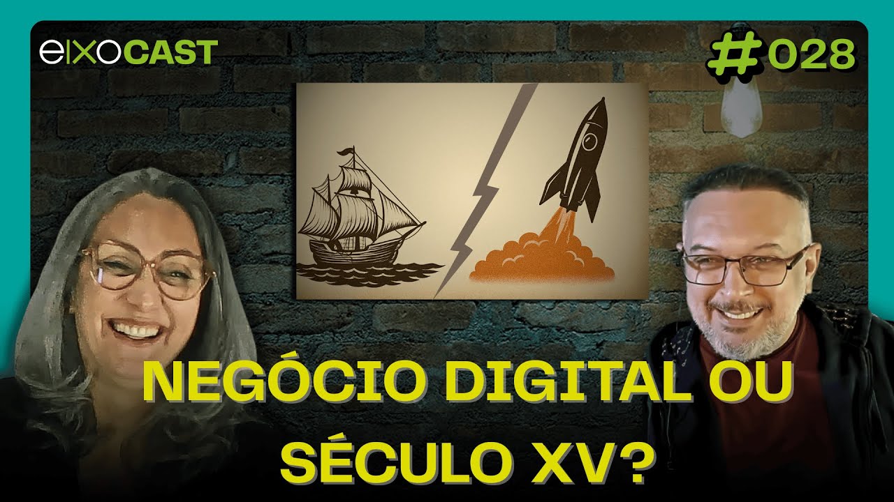 Digitalização da Experiência: O Que Está Matando a Sua Empresa (E Você Não Notou)|  EixoCast #0028
