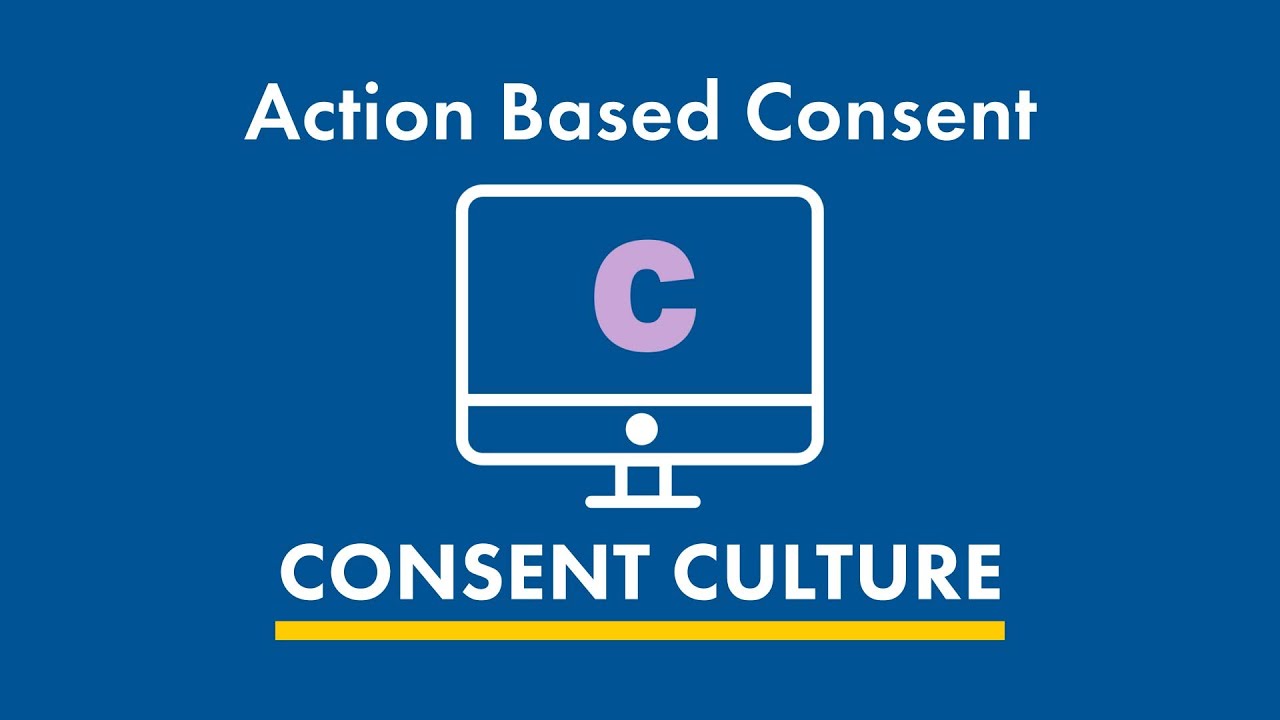 Action Based Consent - Consent Culture | George Brown College