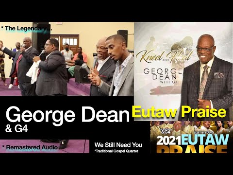 George Dean & G4 - We Still Need You  (Song 4) @  Eutaw Praise 2021 (8/1/2021)
