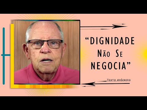 você não sabe o que é isso - Dignidade