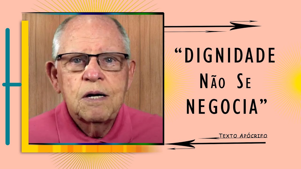 "Dignidade Não Se Negocia"