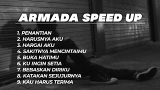Download lagu FULL ALBUM LAGU ARMADA SPEED UP TIKTOK mp3