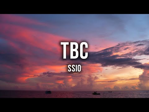 SSIO - TBC [Lyrics]