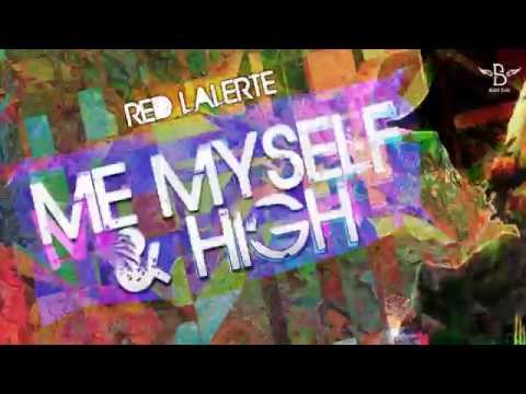 Red l'Alerte - Me Myself & High / Freestyle