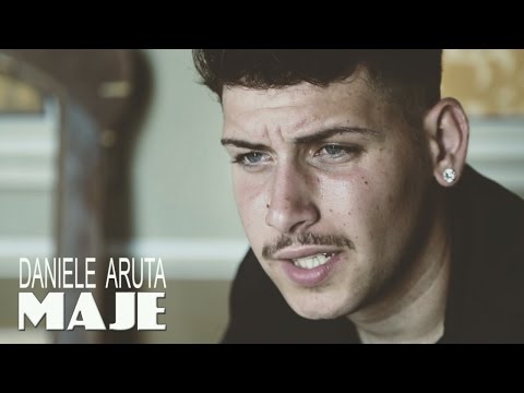 Daniele Aruta - Maje (Video Ufficiale 2017)
