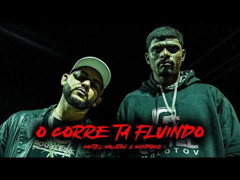 Coktel Molotov e Mandrake - O Corre Tá Fluindo