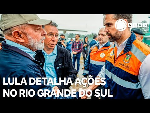 Presidente Lula detalha ações no Rio Grande do Sul