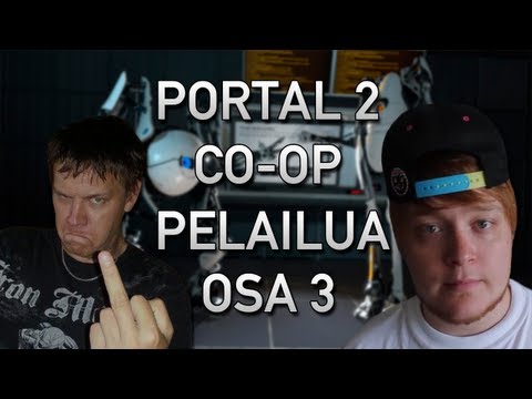(3) Kakka osuu tuulettimeen - Portal 2 w/KPHOMO