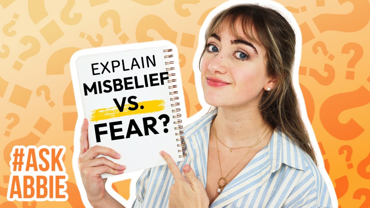"What's the difference between the FEAR and MISBELIEF?" | #AskAbbie