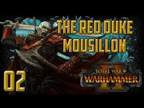 [2] Felling the Fay and Beast | Red Duke of Mousillon | WARHAMMER 2: Mortal Empires | SurrealBeliefs