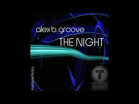 Alex B. Groove - The Night (Alisson & Turner Remix)