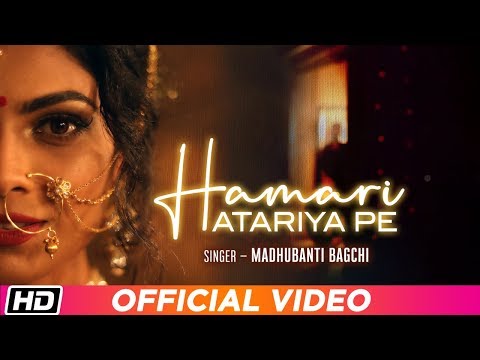 Hamari Atariya Pe | Madhubanti Bagchi | Lopamudra Raut | Latest Song 2019