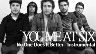 No One Does It Better (Official Instrumental) - You Me At Six