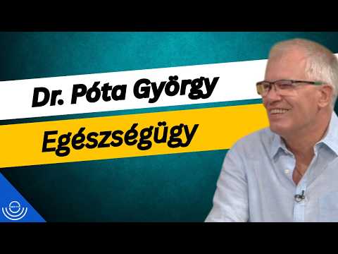 Pirkadat: Dr. Póta György – Egészségügy