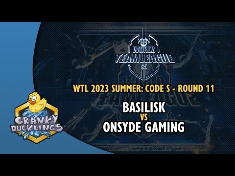 BASILISK vs Onsyde Gaming - World Team League 2023 Summer: Code S | StarCraft 2 Tournament
