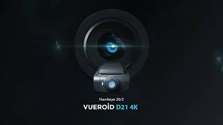 VUEROID DASHCAM: Hawkeye 20/2, D21 4K