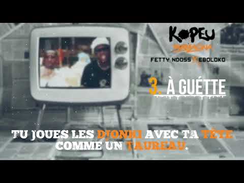 EBOLOKO feat Fetty Ndoss ~ À Guette~ [ official vidéo ]