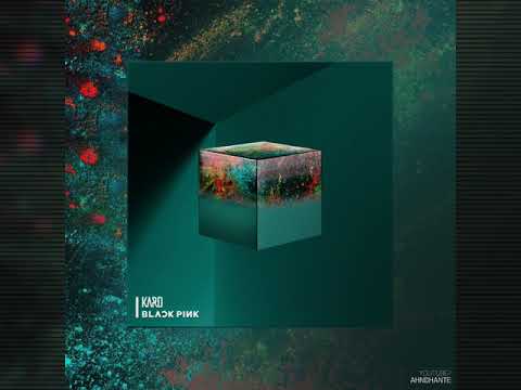 KARD & BLACKPINK - Bomb Bomb X See U Later