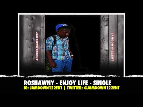 Roshawny - Enjoy Life - Single - February 2014