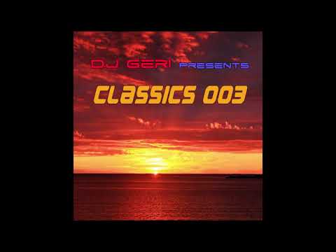 DJ Geri Presents Classics 003