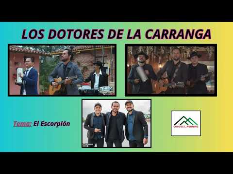 Los Dotores De La Carranga, El Escorpión