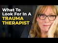 Ten Questions To Ask BEFORE You Choose A Trauma Therapist