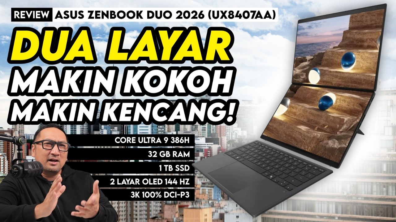 Review ASUS Zenbook DUO 2026 (UX8407AA) - Desain Baru, Makin Kokoh, Makin Kenceng!