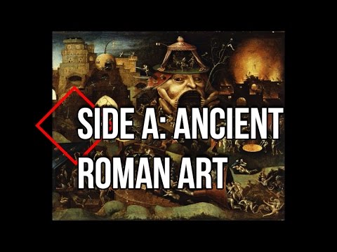 Episode X: Side A- Ancient Roman Art