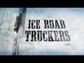 Ice Road Truckers - Season 1 - Theme / Opening