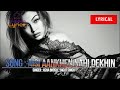 Aisi Aankhen Nahi Dekhin Lyrics Asha Bhosle Jagjit Singh