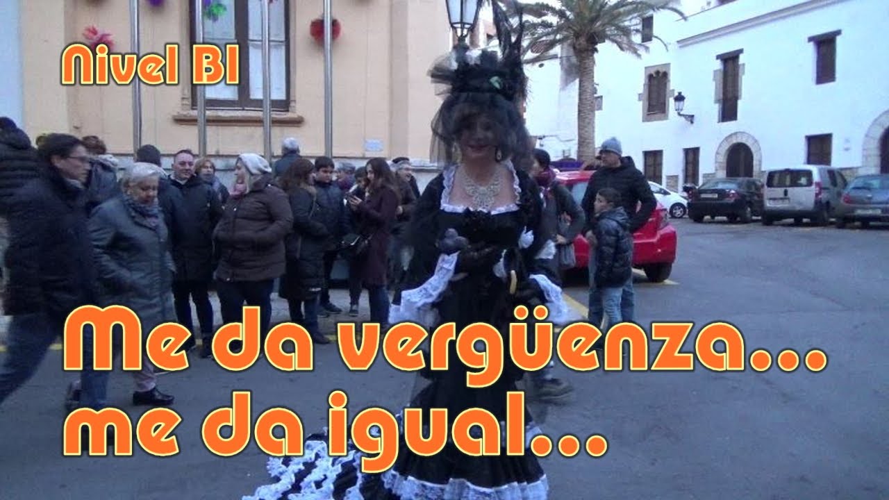 Me da vergüenza... me da igual... Nivel B1