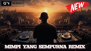 Download lagu DJ MIMPI YANG SEMPURNA REMIX BREAKBEAT FULLBASS VIRAL 2025 mp3