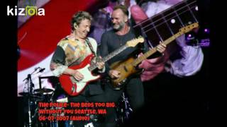 The Police- The Beds too Big Without You, Seattle WA 06-07-2007