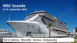 MSC Seaside - Mittelmeer (2022): Teil 2 (Valencia bis Civitavecchia)