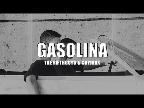 The FifthGuys & CryJaxx - Gasolina