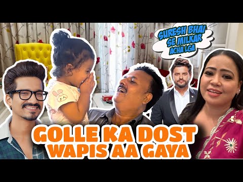 Golle ka Dost Wapis Aa gaya???????? | Bharti Singh | Haarsh Limbachiyaa | Golla