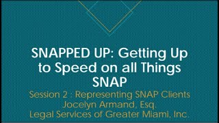 SNAPPED UP - Part 2: How to Represent SNAP Clients