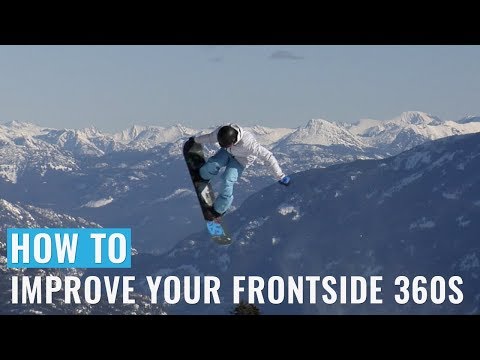 How To Improve Your Frontside 360s On A Snowboard